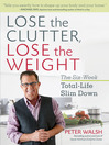 Cover image for Lose the Clutter, Lose the Weight